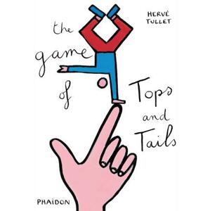 Hervé Tullet Kniha Hra hore dole/The Game of Tops and Tails