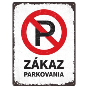 Plechová ceduľa - Zákaz parkovania Postershop
