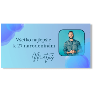 Personal Narodeninový banner s fotkou - Blue Lagoon Rozmer banner: 130 x 260 cm